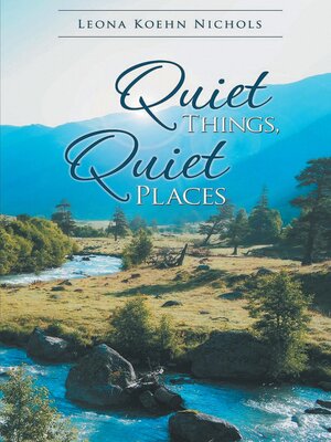 cover image of Quiet Things, Quiet Places
